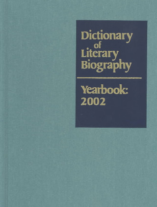 Knjiga Dictionary of Literary Biography Yearbook 2002 Matthew J. Bruccoli