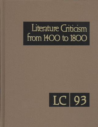 Könyv Literature Criticism from 1400 to 1800 Gale Group