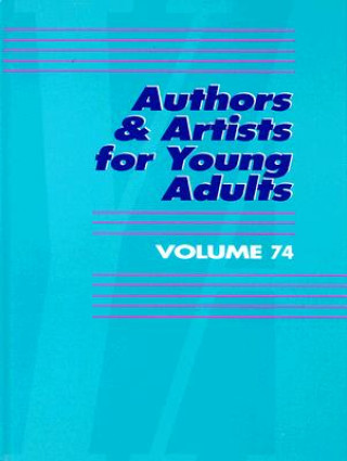 Książka Authors & Artists for Young Adults Volume 74 Thomson Gale