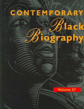 Kniha Contemporary Black Biography, Volume 57 Thomson Gale