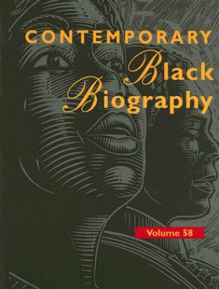 Kniha Contemporary Black Biography, Volume 58 Thomson Gale