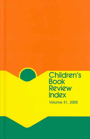 Kniha Children's Book Review Index, Volume 31 Dana Ferguson