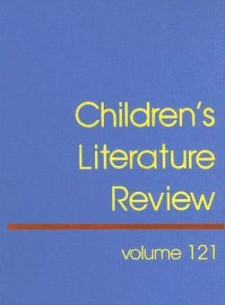Kniha Children's Literature Review, Volume 121 Tom Burns