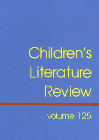 Kniha Children's Literature Review, Volume 125 Tom Burns