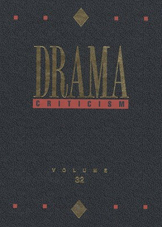 Könyv Drama Criticism, Volume 32 Thomas J. Schoenberg