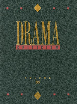 Knjiga Drama Criticism, Volume 33 Thomas J. Schoenberg