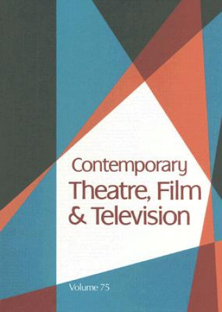 Knjiga Contemporary Theatre, Film and Television Thomas Riggs