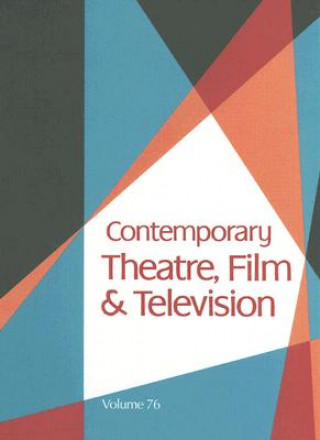 Könyv Contemporary Theatre, Film & Television Thomas Riggs
