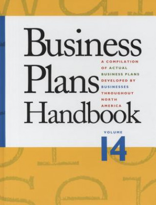 Carte Business Plans Handbook, Volume 14 Lynn M. Pearce