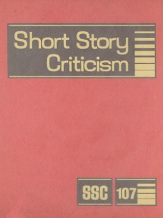 Carte Short Story Criticism, Volume 107 Jelena Krstovic