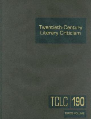 Knjiga Twentieth-Century Literary Criticism, Volume 190 Thomas J. Schoenberg