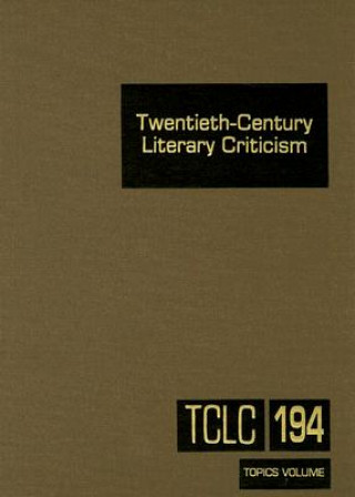 Kniha Twentieth-Century Literary Criticism, Volume 194 Thomas J. Schoenberg