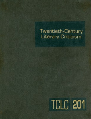 Kniha Twentieth-Century Literary Criticism, Volume 201 Thomas J. Schoenberg