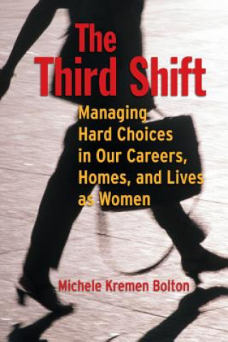 Knjiga Third Shift Michele Kremen Bolton