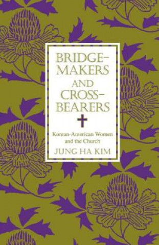 Carte Bridge-makers and Cross-bearers Jung Ha Kim