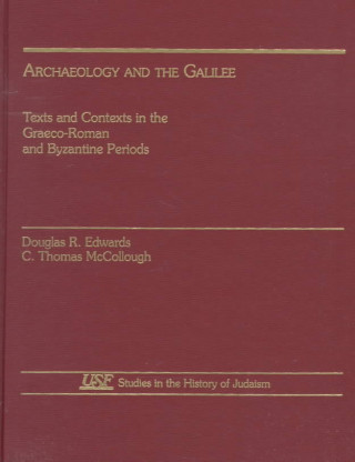 Buch Archaeology and the Galilee Douglas R. Edwards