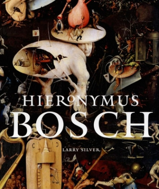 Knjiga Hieronymus Bosch Larry Silver