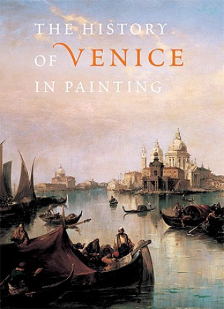 Carte History of Venice in Painting Georges Duby