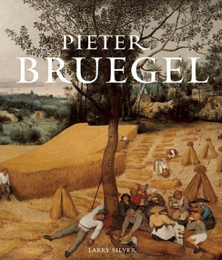 Könyv Pieter Bruegel Larry Silver