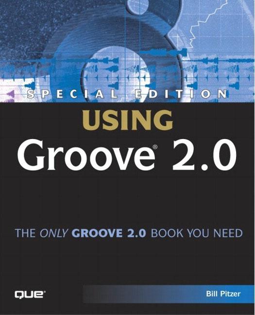 Carte Special Edition Using Groove 2.0 Bill Pitzer
