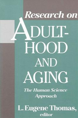 Knjiga Research on Adulthood and Aging L. Eugene Thomas
