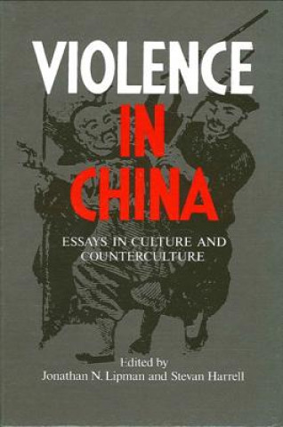 Książka Violence in China Jonathan N. Lipman