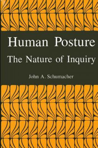 Kniha Human Posture John A. Schumacher