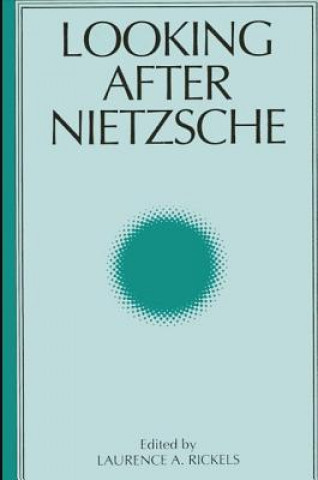 Knjiga Looking After Nietzsche Laurence A. Rickels