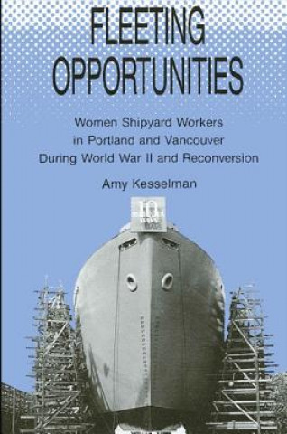 Libro Fleeting Opportunities Amy Kesselman
