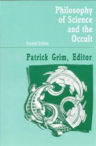 Knjiga Philosophy of Science and the Occult Patrick Grim