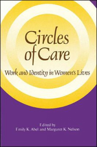 Könyv Circles of Care Emily K. Abel