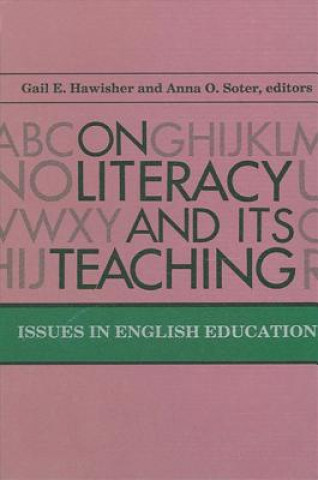 Carte On Literacy and Its Teaching Gail E. Hawisher