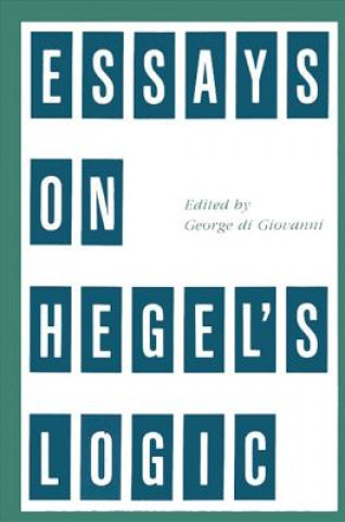 Kniha Essays on Hegel's Logic George Di Giovanni