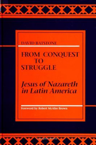 Książka From Conquest to Struggle David Batstone