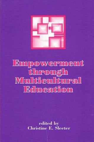 Carte Empowerment Through Multicultural Education Christine E. Sleeter