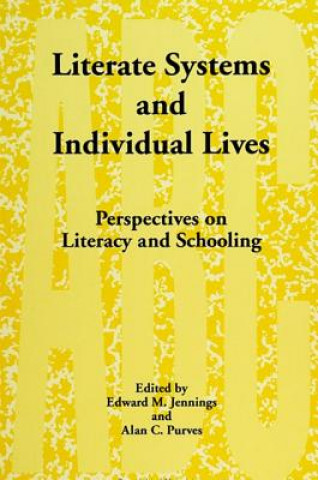 Kniha Literate Systems and Individual Lives Edward M. Jennings