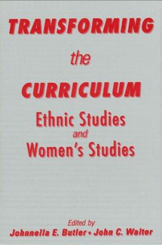 Carte Transforming the Curriculum Johnnella E. Butler