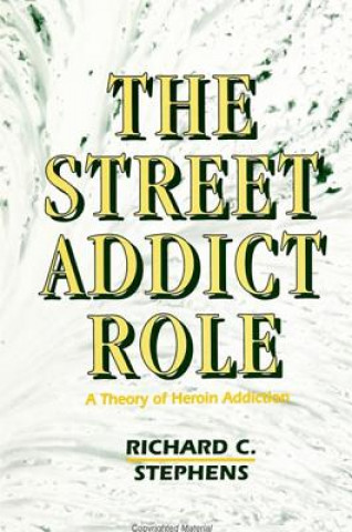 Könyv Street Addict Role Richard C. Stephens