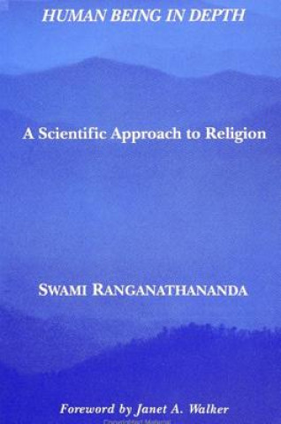 Kniha Human Being in Depth Swami Ranganathananda