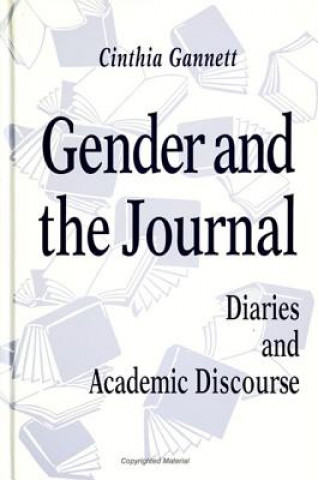 Książka Gender and the Journal Cinthia Gannett