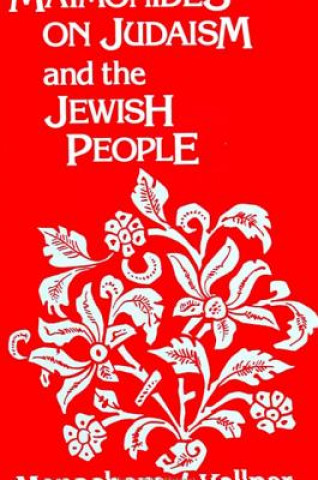 Buch Maimonides on Judaism and the Jewish People Menachem Kellner