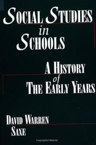 Book Social Studies in Schools David Warren Saxe