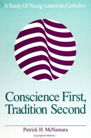 Könyv Conscience First, Tradition Second Patrick H. McNamara