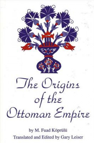 Kniha Origins of the Ottoman Empire Mehmed Fuad Koprulu