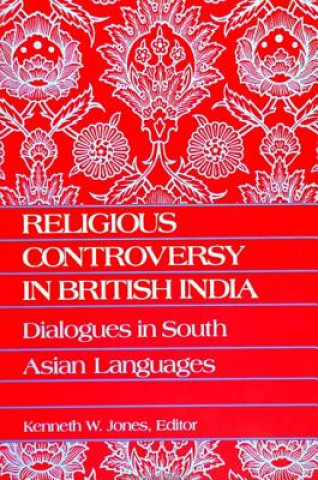 Buch Religious Controversy in British India Kenneth W. Jones