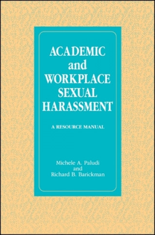 Knjiga Academic and Workplace Sexual Harassment Michelle A. Paludi