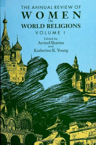 Könyv Annual Review of Women in World Religions Sharma/Young