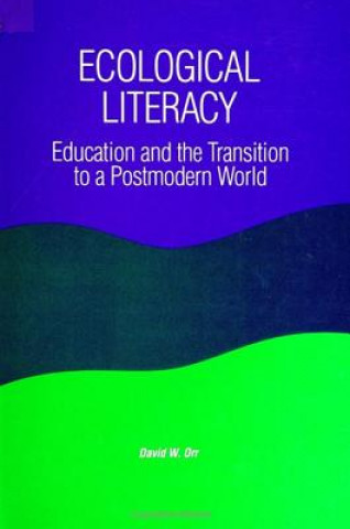 Knjiga Ecological Literacy David W. Orr