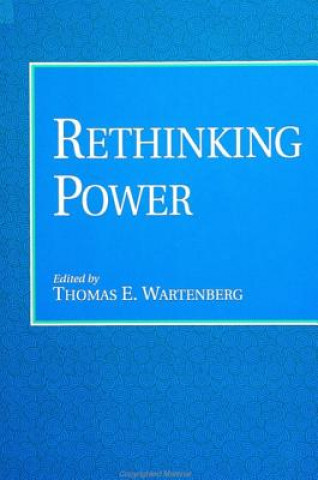 Könyv Rethinking Power Thomas E. Wartenberg