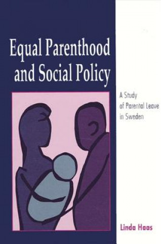 Carte Equal Parenthood and Social Policy Linda Haas